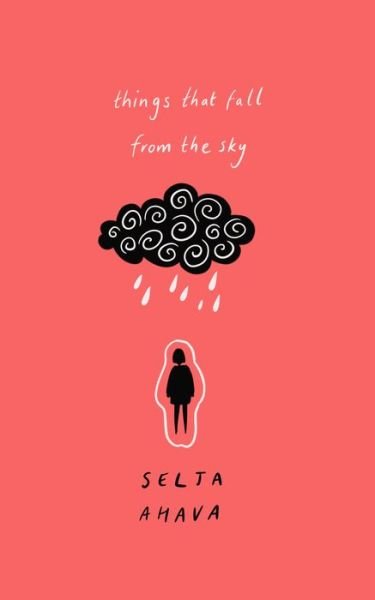 Cover for Selja Ahava · Things that Fall from the Sky: Longlisted for the International Dublin Literary Award, 2021 (Hardcover bog) [Hardback edition] (2019)
