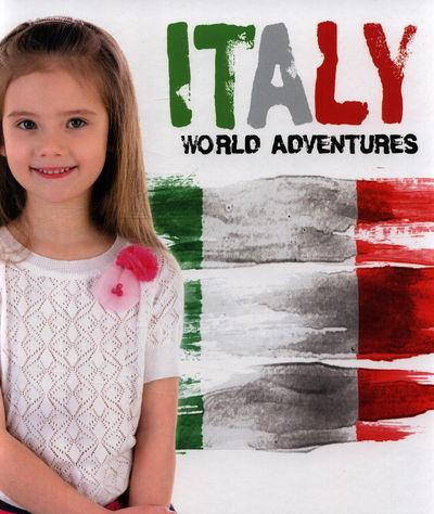 Cover for Steffi Cavell-Clarke · Italy - World Adventures (Hardcover bog) (2017)