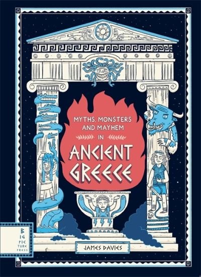 Cover for James Davies · Myths, Monsters and Mayhem in Ancient Greece (Gebundenes Buch) (2021)