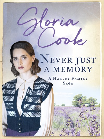 Cover for Gloria Cook · Never Just a Memory - The Harvey Family Sagas (Paperback Book) (2019)