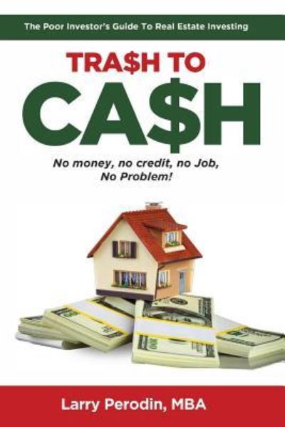 Cover for Larry Perodin · Trash to Cash (Paperback Book) (2019)