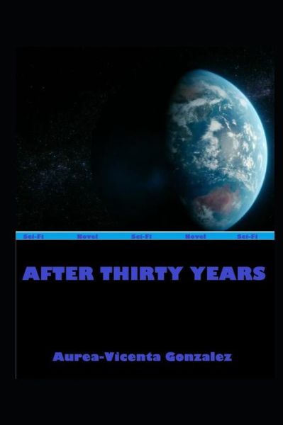 Cover for Aurea-Vicenta Gonzalez · After Thirty Years (Paperback Book) (2019)