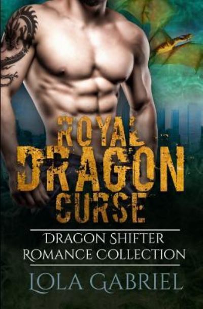 Cover for Lola Gabriel · Royal Dragon Curse (Paperback Book) (2019)