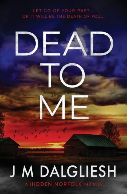 Cover for J M Dalgliesh · Dead To Me (Paperback Bog) (2023)