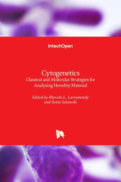 Cover for Marcelo L. Larramendy · Cytogenetics: Classical and Molecular Strategies for Analysing Heredity Material (Hardcover Book) (2021)