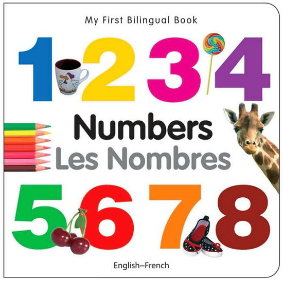 My First Bilingual Book -  Numbers (English-French) - Milet Publishing - Książki - Milet Publishing Ltd - 9781840595413 - 30 września 2010