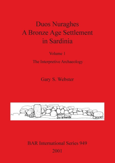 Duos Nuraghes - Gary S. Webster - Books - Archaeopress - 9781841712413 - June 28, 2001