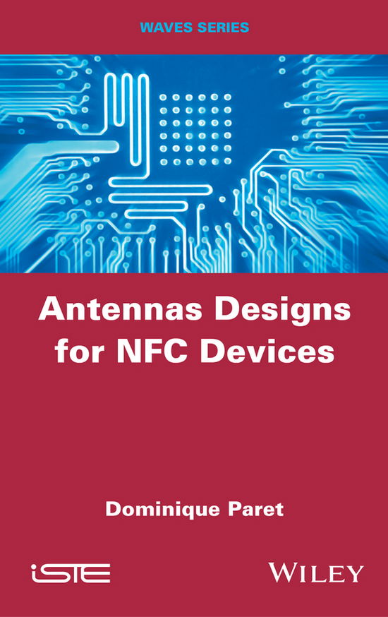 Cover for Dominique Paret · Antenna Designs for NFC Devices (Hardcover Book) (2016)