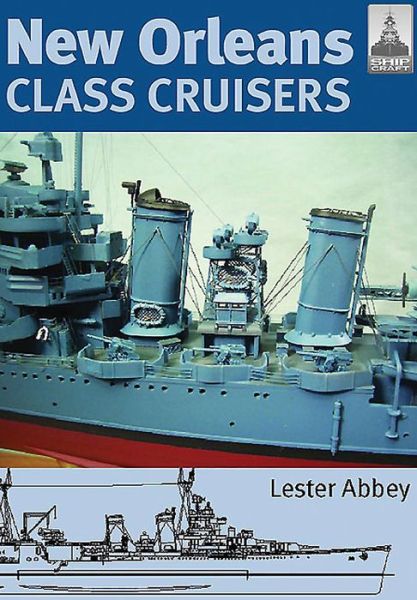 Cover for Abbey Lester · ShipCraft 13: New Orleans Class Cruisers (Paperback Book) (2009)