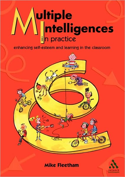 Multiple Intelligences in Practice: Enhancing self-esteem and learning in the classroom - Mike Fleetham - Books - Network Educational Press Ltd - 9781855391413 - April 13, 2006