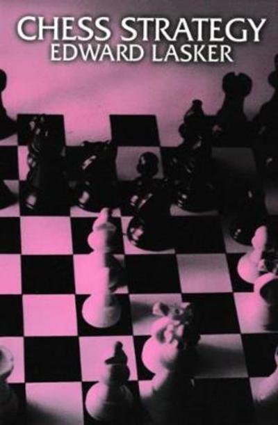 Cover for Edward Lasker · Chess Strategy (Paperback Book) (2019)