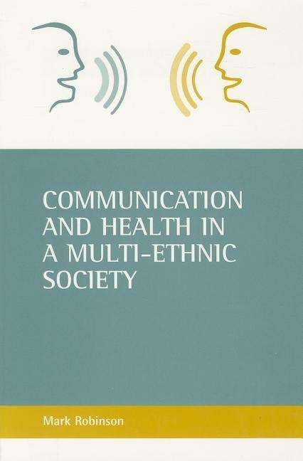 Cover for Mark Robinson · Communication and health in a multi-ethnic society (Paperback Book) (2002)