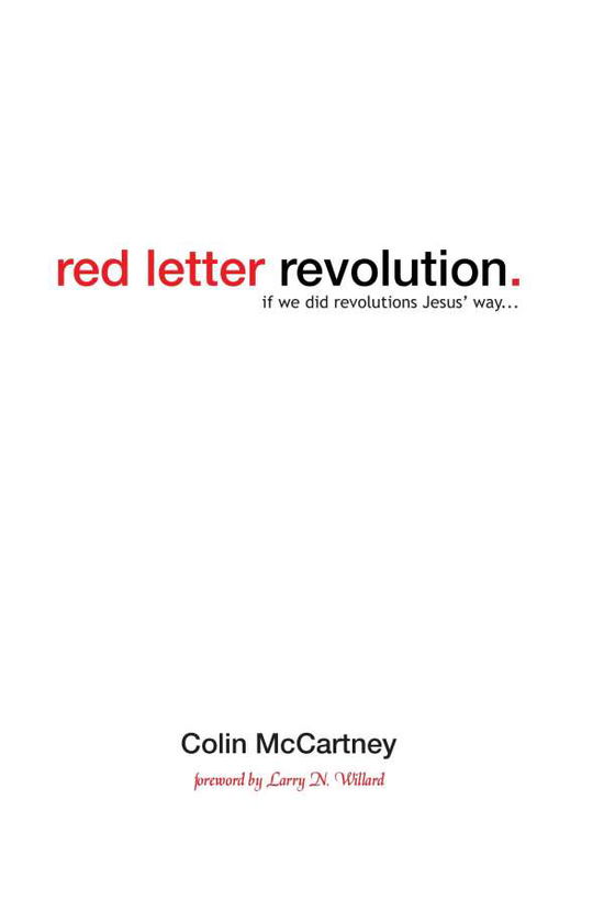 Cover for Colin Mccartney · Red Letter Revolution: if We Did Revolution Jesus' Way (Paperback Book) (2008)