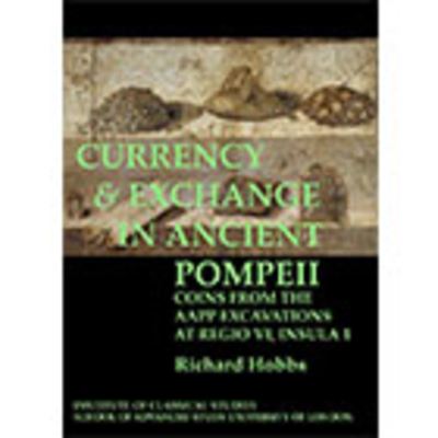 Cover for Richard Hobbs · Currency &amp; exchange in ancient Pompeii (Paperback Book) (2013)