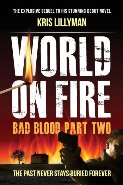 Cover for Kris Lillyman · World on Fire: Bad Blood Part Two (Paperback Book) (2015)