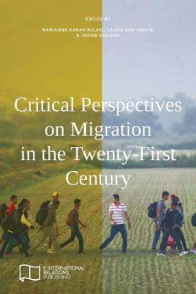 Cover for Marianna Karakoulaki · Critical Perspectives on Migration in the Twenty-First Century (Paperback Book) (2018)