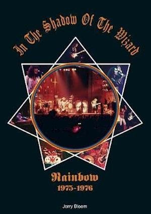 Cover for Rainbow · In the Shadow of the Wizard - Rainbow 1975 to 1976 (Jerry Bloom) (Book) (2020)