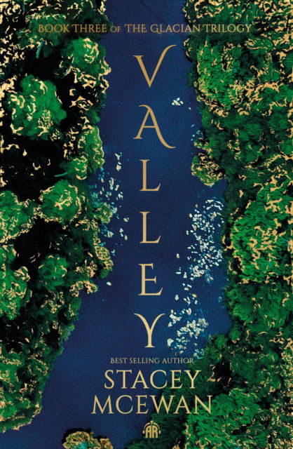 Cover for Stacey McEwan · Valley: The Glacian Trilogy, Book III (Hardcover Book) [New edition] (2024)