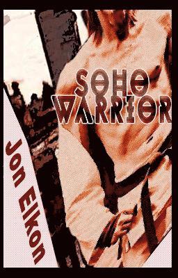 Cover for Jon Elkon · Soho Warrior (Paperback Bog) (2024)