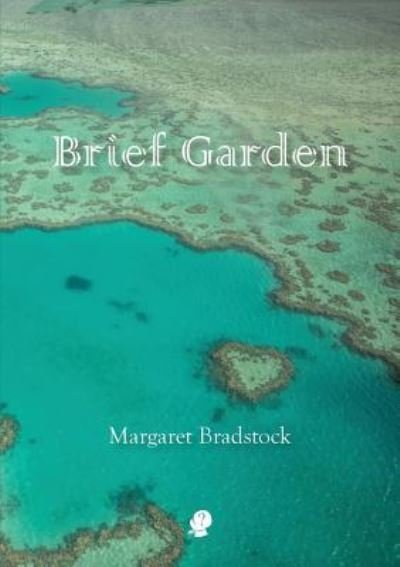 Cover for Margaret Bradstock · Brief Garden (Paperback Book) (2019)