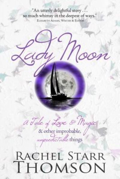 Cover for Rachel Starr Thomson · Lady Moon (Pocketbok) (2015)