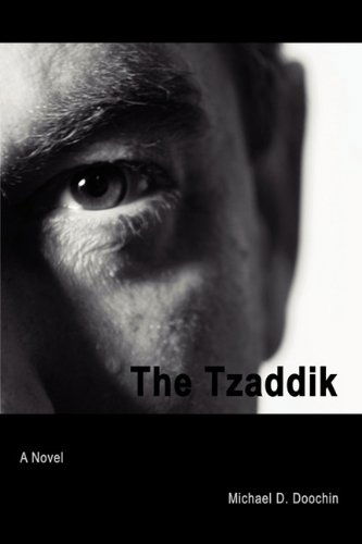 Cover for Michael D. Doochin · The Tzaddik (Hardcover Book) (2010)