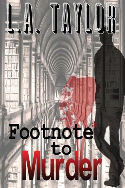 Cover for L a Taylor · Footnote to Murder (Paperback Book) (2014)