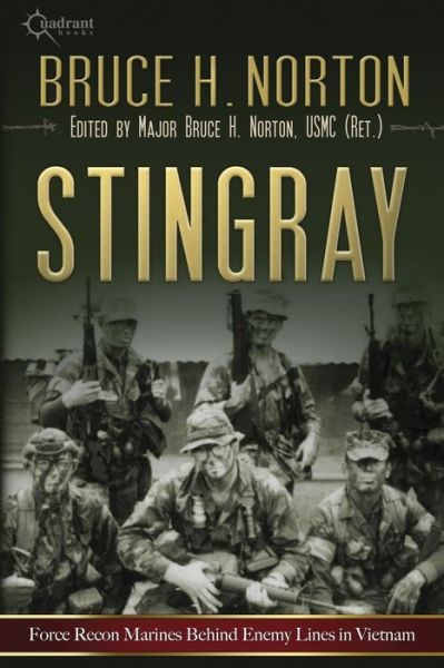 Cover for Bruce H. Norton · Stingray: Force Recon Marines Behind Enemy Lines in Vietnam (Paperback Book) (2014)