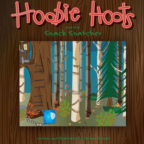 Cover for Patima Biernat · Hoobie Hoots and the Snack Snatcher (Paperback Book) (2015)