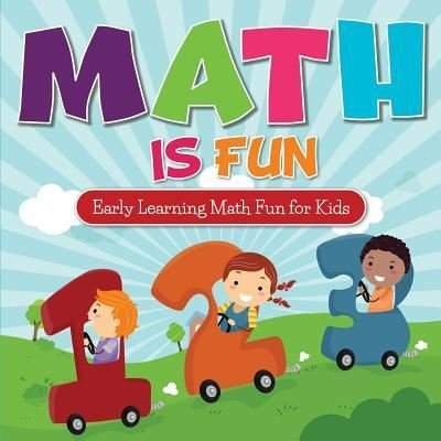 Math Is Fun - MP Early Achievers - Books - MP Publications - 9781942156413 - September 26, 2015