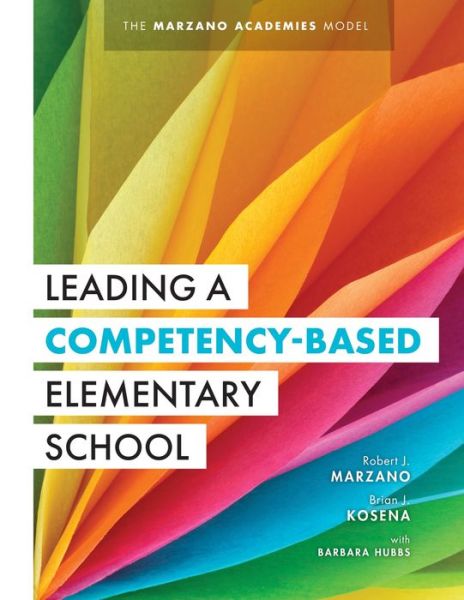 Cover for Robert J Marzano · Leading a Competency-Based Elementary School (Paperback Book) (2021)