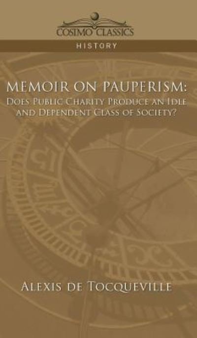 Cover for Alexis De Tocqueville · Memoir on Pauperism (Hardcover bog) (2006)