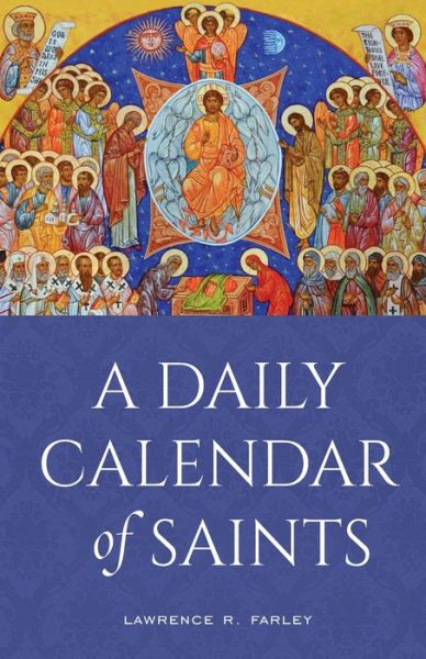 Cover for Lawrence R. Farley · Daily Calendar of Saints (Book) (2021)