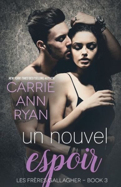 Cover for Carrie Ann Ryan · Un nouvel espoir (Paperback Book) (2021)