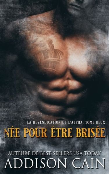 Cover for Addison Cain · Nee pour etre brisee (Paperback Bog) (2020)