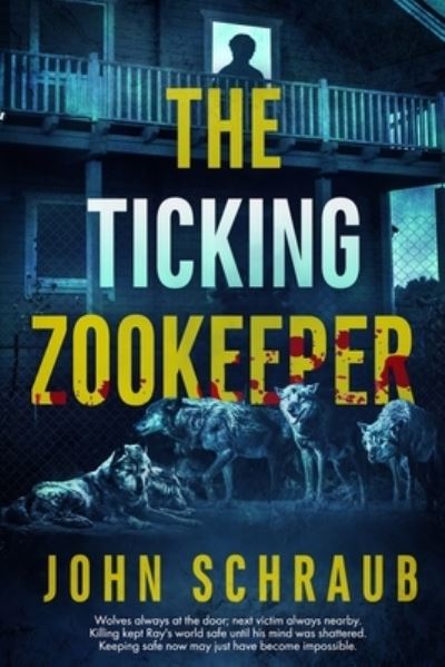 Cover for John Schraub · The Ticking Zookeeper (Paperback Book) (2020)