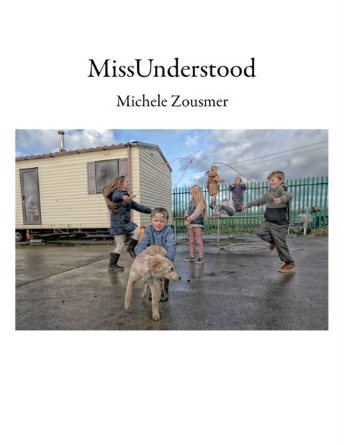 Cover for Michele Zousmer · MissUnderstood: The Women in the Irish Traveller Community (Hardcover Book) (2024)