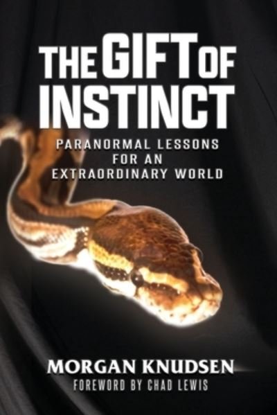 Gift of Instinct - Morgan Knudsen - Bøker - Beyond The Fray Publishing - 9781954528413 - 25. mai 2022
