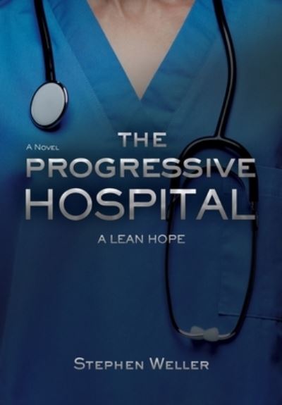 Cover for Stephen Weller · Progressive Hospital (Book) (2021)