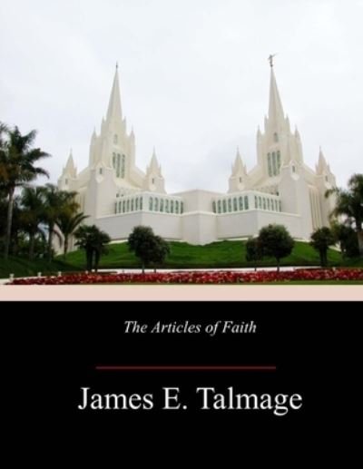Cover for James E Talmage · The Articles of Faith (Paperback Book) (2017)