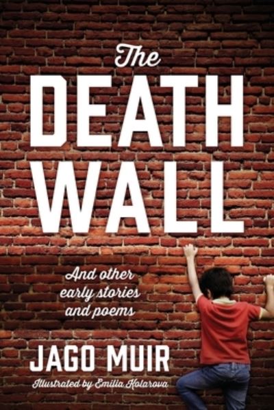 Cover for Jago Muir · The Death Wall (Paperback Book) (2019)