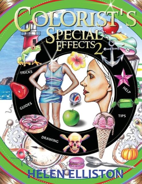 Colorist's Special Effects 2 - H C Elliston - Books - Createspace Independent Publishing Platf - 9781979662413 - November 10, 2017
