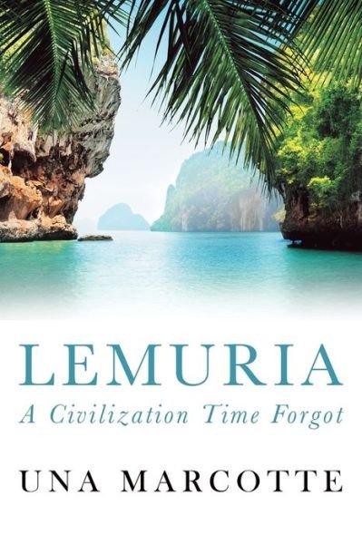 Cover for Una Marcotte · Lemuria: A Civilization Time Forgot (Paperback Book) (2018)