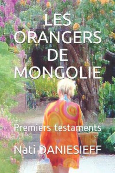 Cover for Nati Daniesieff · Les Orangers de Mongolie (Paperback Book) (2018)