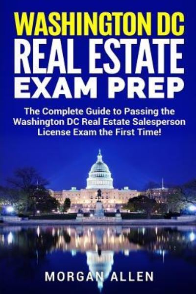 Cover for Morgan Allen · Washington DC Real Estate Exam Prep (Paperback Book) (2018)