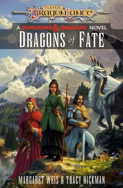 Cover for Margaret Weis · Dragons of Fate - Dungeons &amp; Dragons: Classic DragonLance Destinies (Paperback Book) (2024)