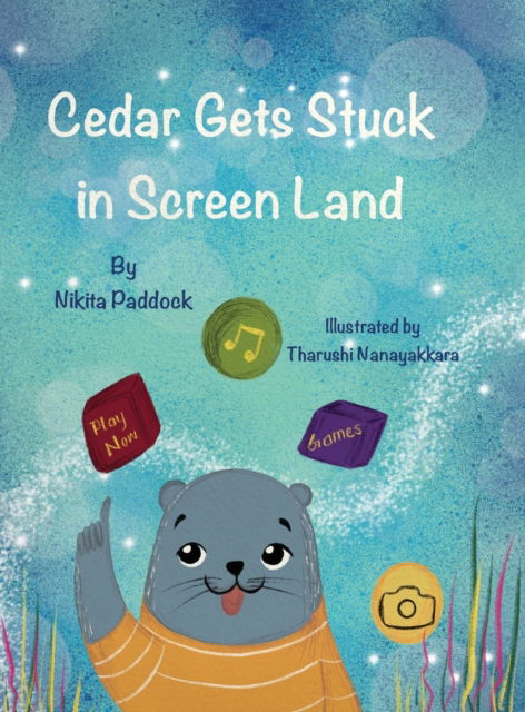 Cover for Nikita Paddock · Cedar Gets Stuck In Screen Land (Hardcover Book) (2021)