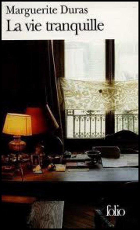 Cover for Marguerite Duras · La Vie Tranquille (Folio) (Paperback Bog) (1982)
