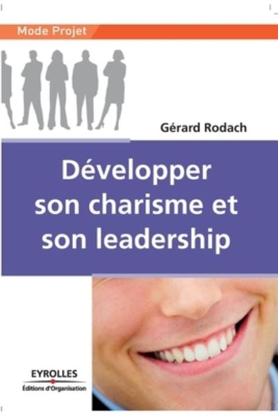 Cover for Gérard Rodach · Developper son charisme et son leadership (Paperback Book) (2008)