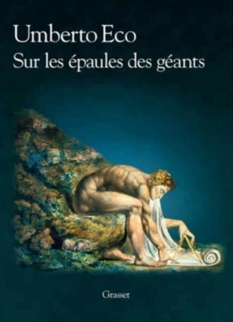 Cover for Umberto Eco · Sur les  epaules des geants (Innbunden bok) (2018)